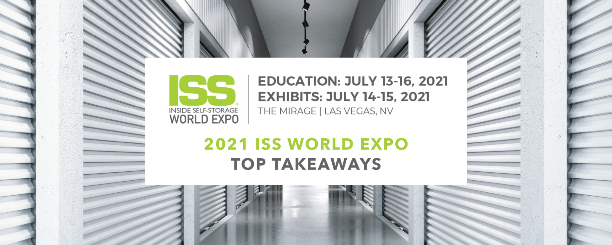 Top Takeaways: Inside Self-Storage World Expo 2021 - Slatt Capital