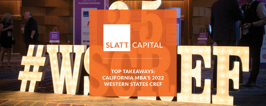 Top Takeaways California Mbas 2022 Western States Cref Slatt Capital 7987