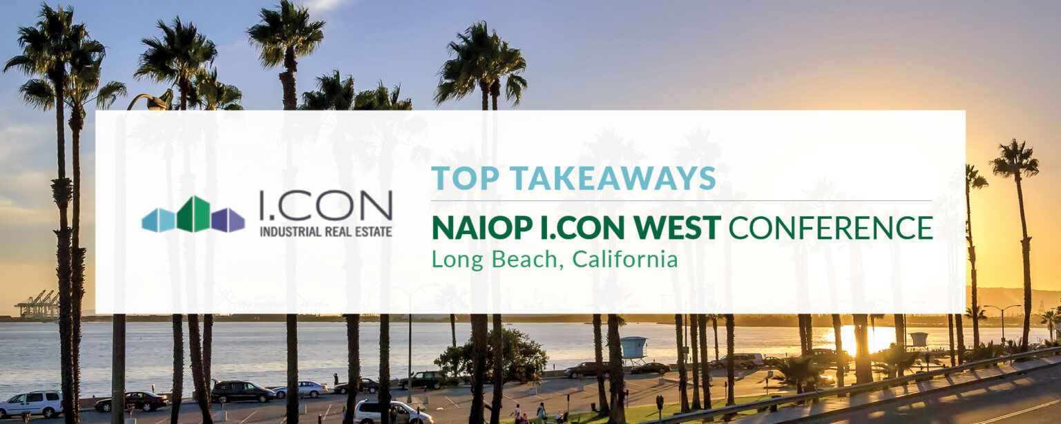 Top Takeaways: NAIOP ICON West Conference - Slatt Capital