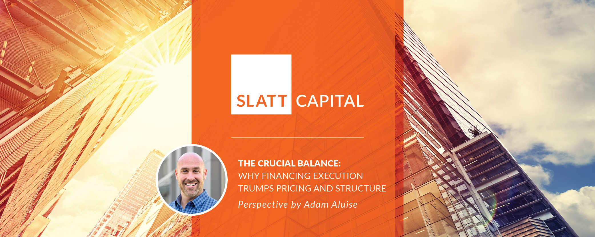 The crucial balance: why financing execution trumps pricing and structure